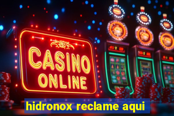 hidronox reclame aqui